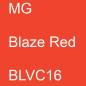 Preview: MG, Blaze Red, BLVC16.